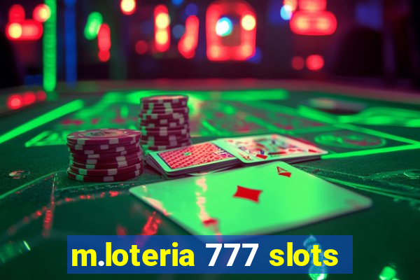 m.loteria 777 slots